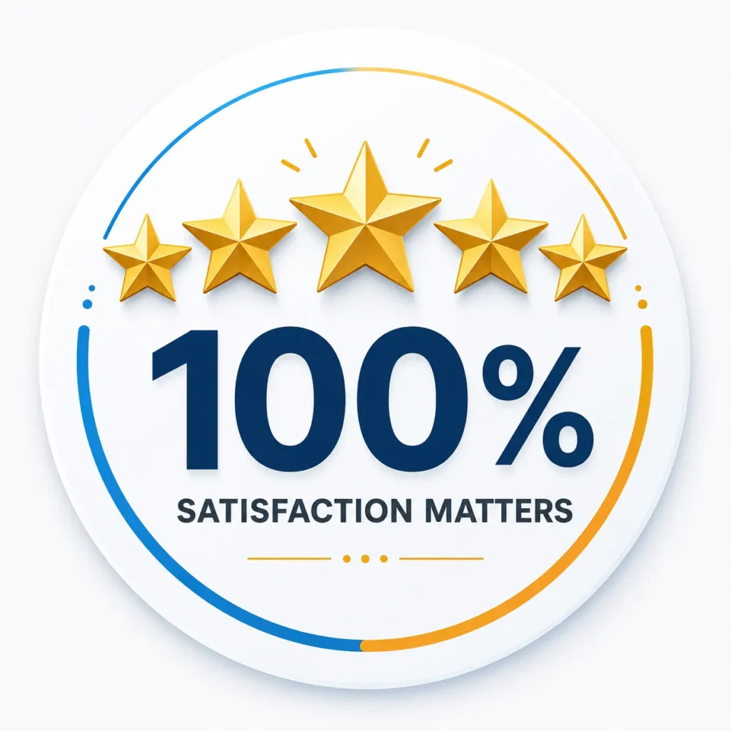 100% Satisfaction Matters